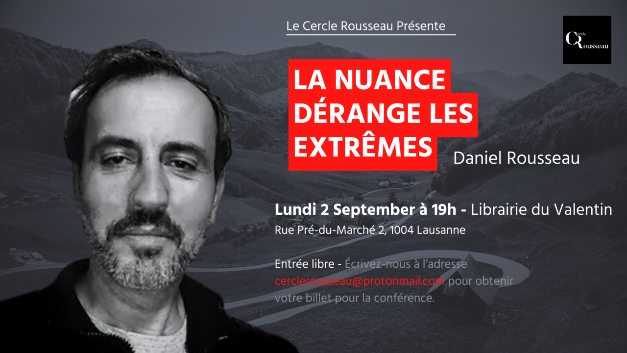 Daniel Rousseau : la nuance dérange les extrêmes