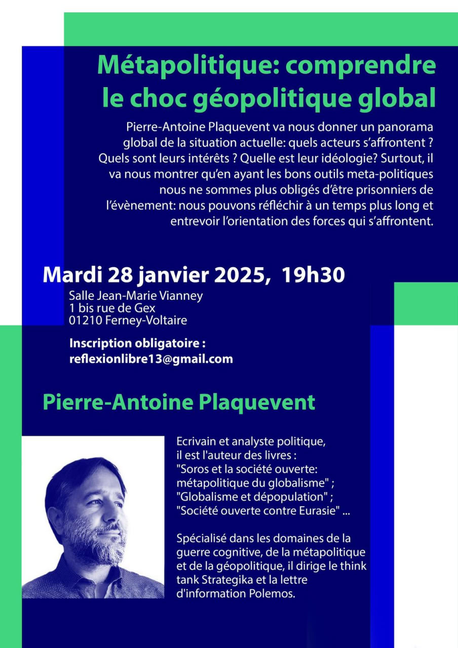 Métapolitique : comprendre le choc géopolitique global, avec Pierre-Antoine Plaquevent