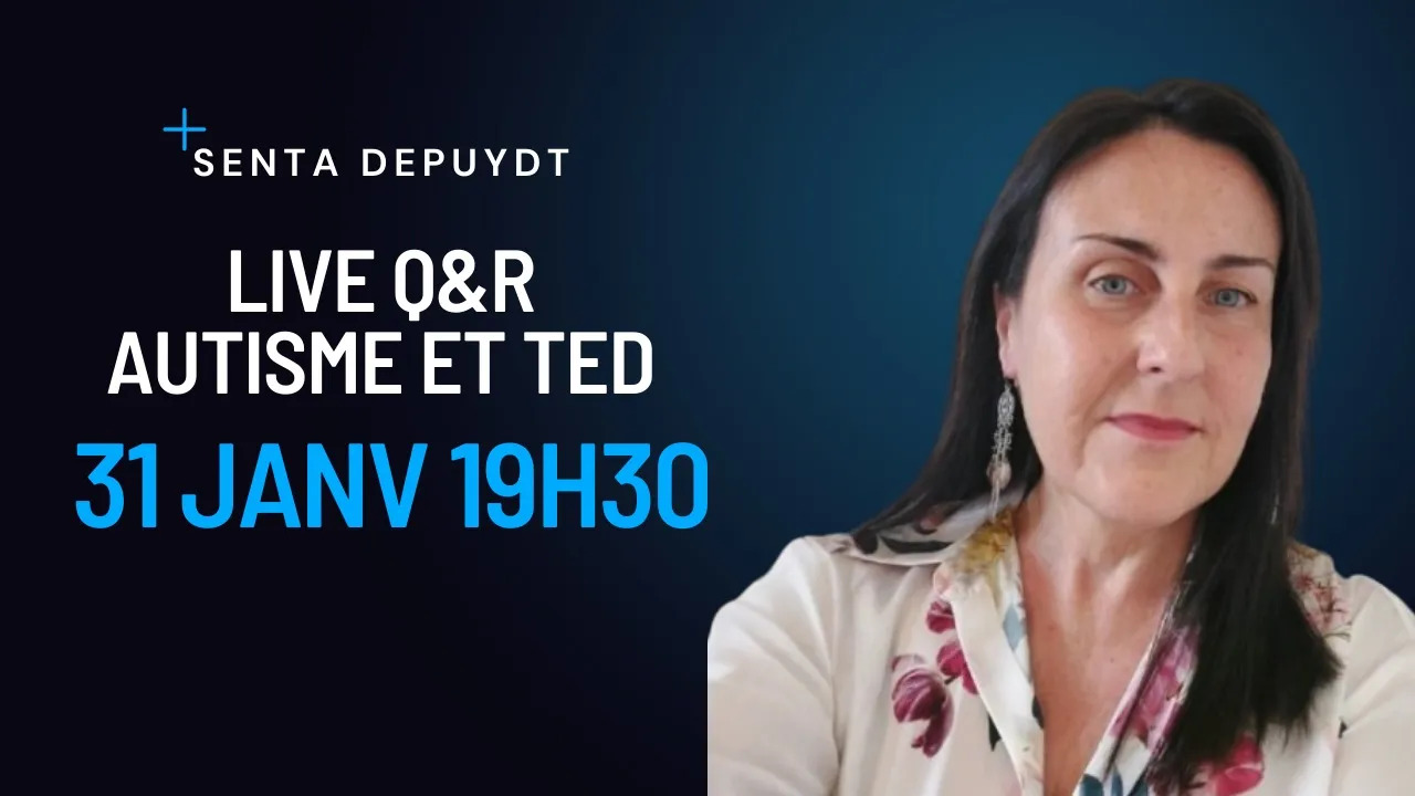 Senta Depuydt, journaliste, en direct : Autisme, TED, hyperactivité et co: c’est le moment d’en reparler!