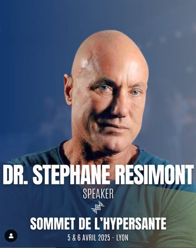 Sommet de l’Hypersanté avec Dr Stéphane Résimont, entre autres.