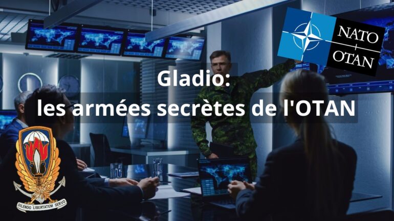Le réseau Gladio: les armées secrètes d’Europe
