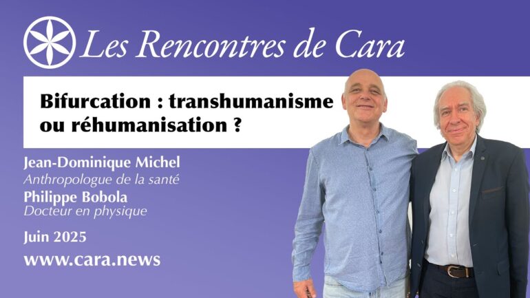 Jean-Dominique Michel & Philippe Bobola: Bifurcation, transhumanisme ou réhumanisation?