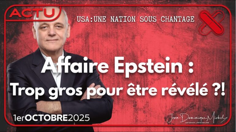 Jean-Dominique Michel: Affaire Epstein, la vérité étouffée…