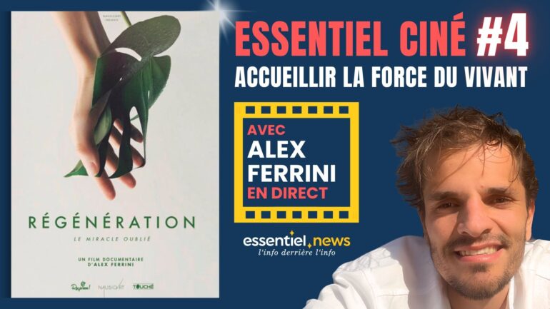 Dimanche 31 mai à 20h: Régénération avec Alex Ferrini en direct sur Essentiel News