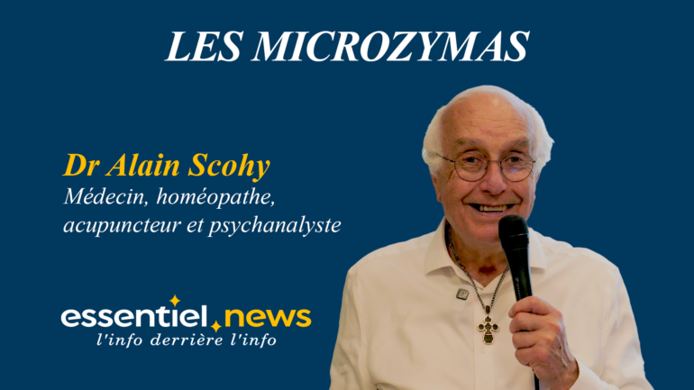 «Béchamp, le seul biologiste qui a vraiment étudié le vivant»