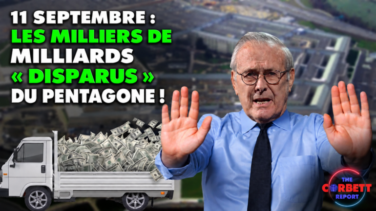 11/09: Comment on a éteint l’enquête sur les trillions « évaporés » du budget de la Défense